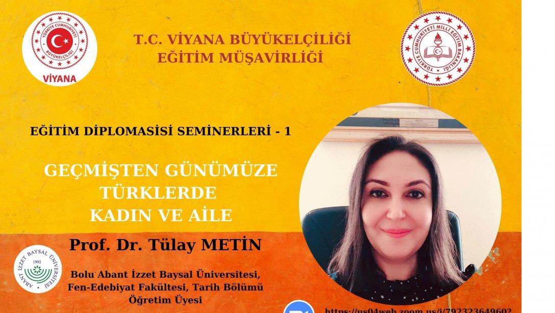 EĞİTİM DİPLOMASİSİ SEMİNERLERİ 1 - Geçmişten Günümüze Türklerde Kadın ve Aile
